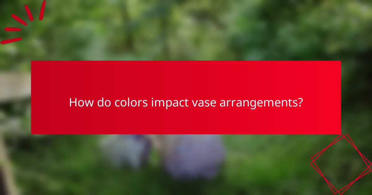 How do colors impact vase arrangements?