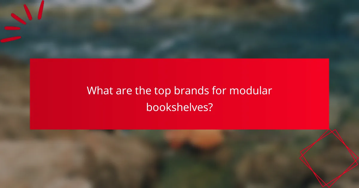 What are the top brands for modular bookshelves?